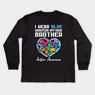 I Wear Blue For My Brother Autism Awareness Kids Long Sleeve T-Shirt